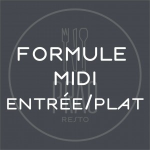Formule Midi Entrée-Plat